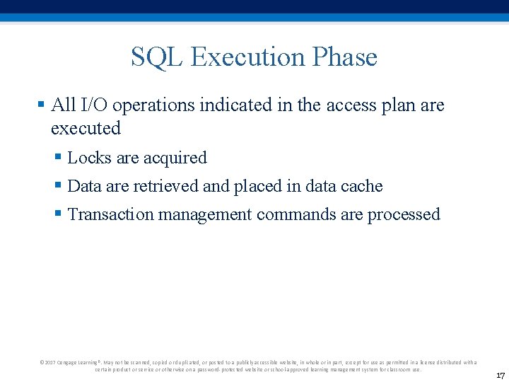 SQL Execution Phase § All I/O operations indicated in the access plan are executed