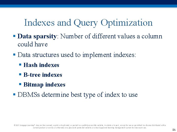 Indexes and Query Optimization § Data sparsity: Number of different values a column could Indexes and Query Optimization § Data sparsity: Number of different values a column could