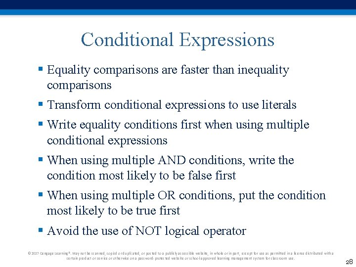 Conditional Expressions § Equality comparisons are faster than inequality comparisons § Transform conditional expressions Conditional Expressions § Equality comparisons are faster than inequality comparisons § Transform conditional expressions