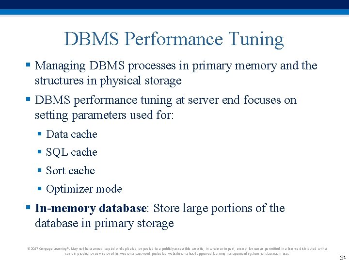 DBMS Performance Tuning § Managing DBMS processes in primary memory and the structures in