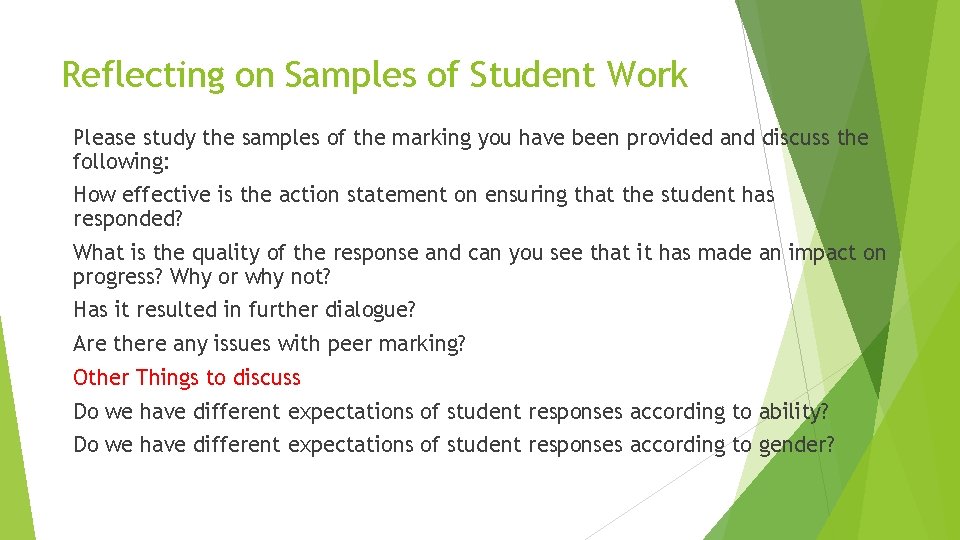 Reflecting on Samples of Student Work Please study the samples of the marking you