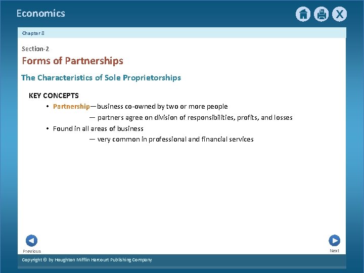 Economics Chapter 8 Section-2 Forms of Partnerships The Characteristics of Sole Proprietorships KEY CONCEPTS