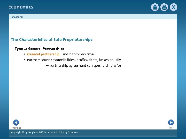 Economics Chapter 8 The Characteristics of Sole Proprietorships Type 1: General Partnerships • General