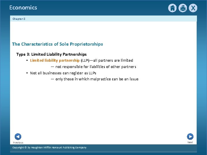 Economics Chapter 8 The Characteristics of Sole Proprietorships Type 3: Limited Liability Partnerships •