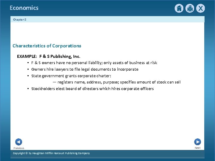 Economics Chapter 8 Characteristics of Corporations EXAMPLE: F & S Publishing, Inc. • F