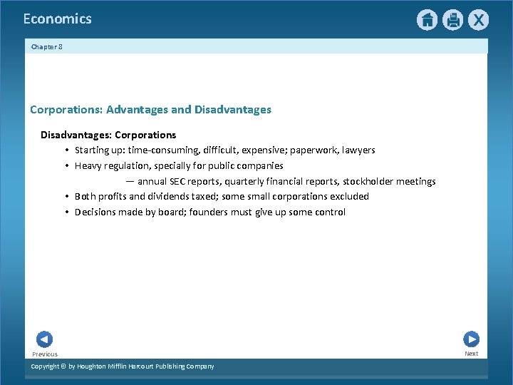 Economics Chapter 8 Corporations: Advantages and Disadvantages: Corporations • Starting up: time-consuming, difficult, expensive;