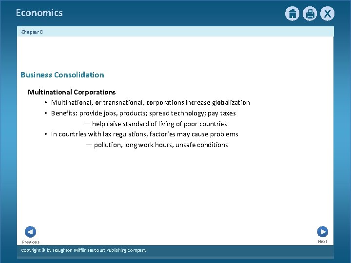 Economics Chapter 8 Business Consolidation Multinational Corporations • Multinational, or transnational, corporations increase globalization