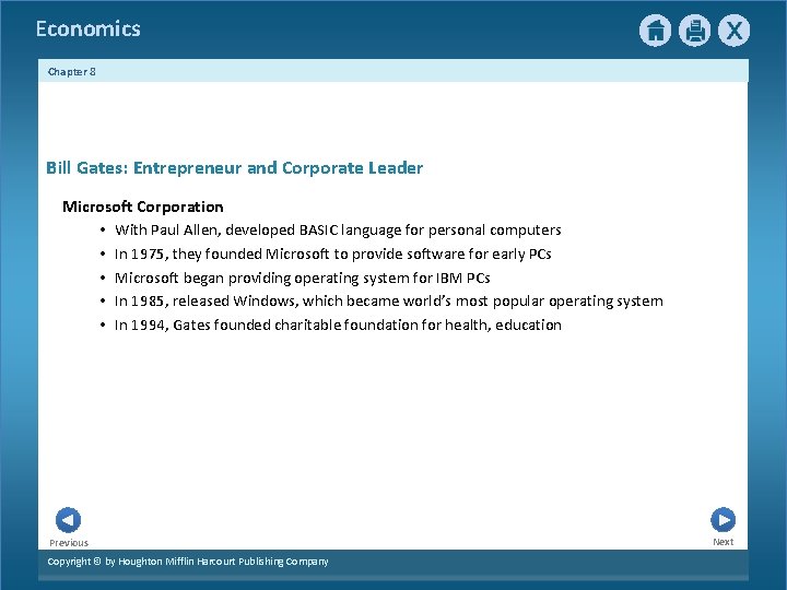 Economics Chapter 8 Bill Gates: Entrepreneur and Corporate Leader Microsoft Corporation • With Paul