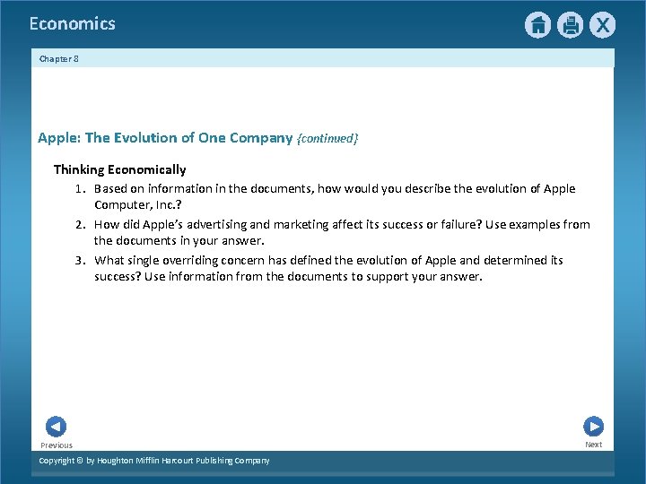 Economics Chapter 8 Apple: The Evolution of One Company {continued} Thinking Economically 1. Based