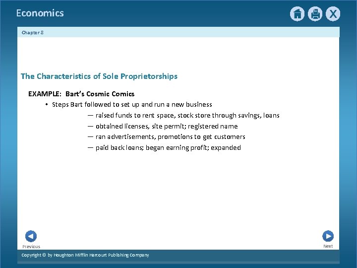 Economics Chapter 8 The Characteristics of Sole Proprietorships EXAMPLE: Bart’s Cosmic Comics • Steps