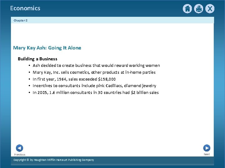 Economics Chapter 8 Mary Kay Ash: Going It Alone Building a Business • Ash