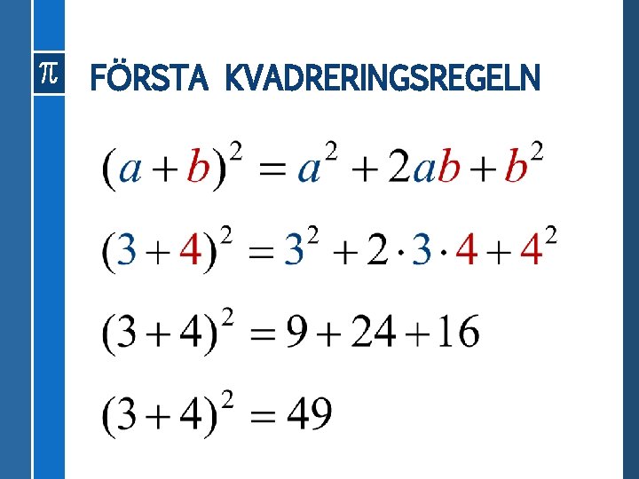 FÖRSTA KVADRERINGSREGELN 