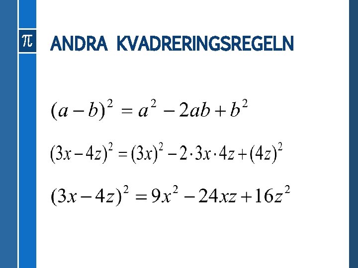 ANDRA KVADRERINGSREGELN 