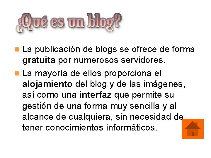 ¿Qué es un blog? La publicación de blogs se ofrece de forma gratuita por