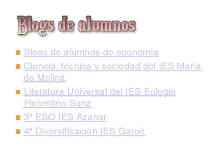 Blogs de alumnos de economía Ciencia, técnica y sociedad del IES María de Molina