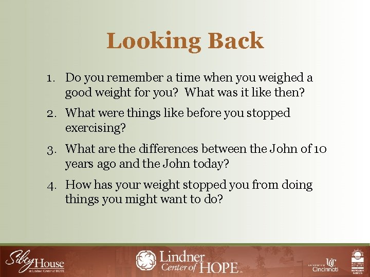 Looking Back 1. Do you remember a time when you weighed a good weight