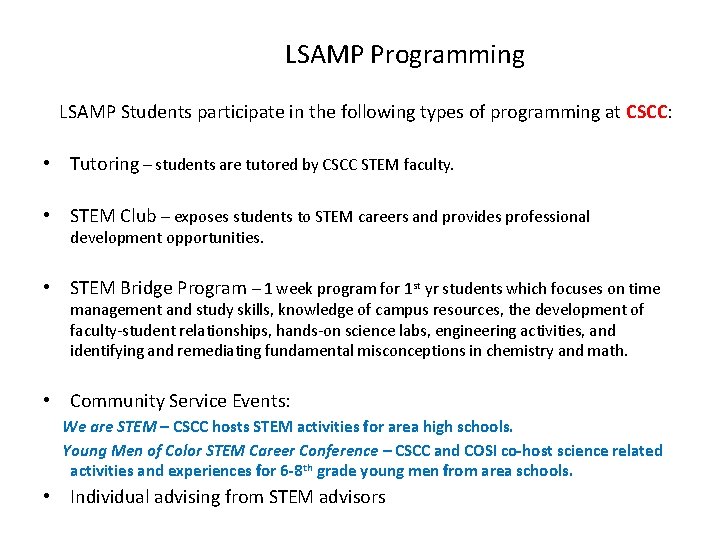 LSAMP Programming LSAMP Students participate in the following types of programming at CSCC: •