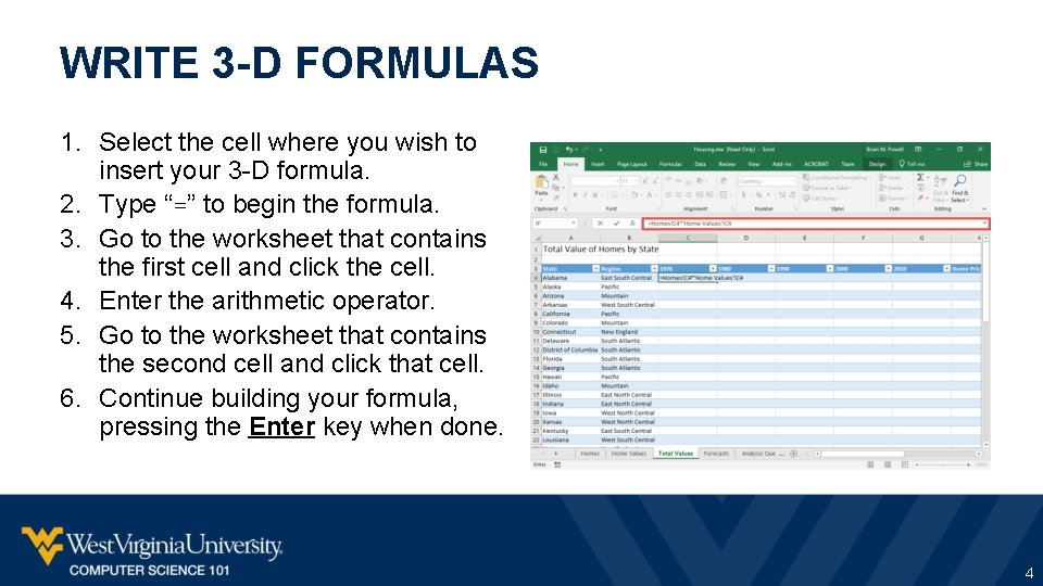 WRITE 3 -D FORMULAS 1. Select the cell where you wish to insert your