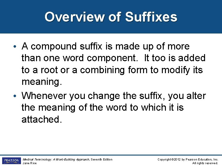 Overview of Suffixes • A compound suffix is made up of more than one Overview of Suffixes • A compound suffix is made up of more than one