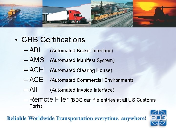  • CHB Certifications – ABI (Automated Broker Interface) – AMS (Automated Manifest System)