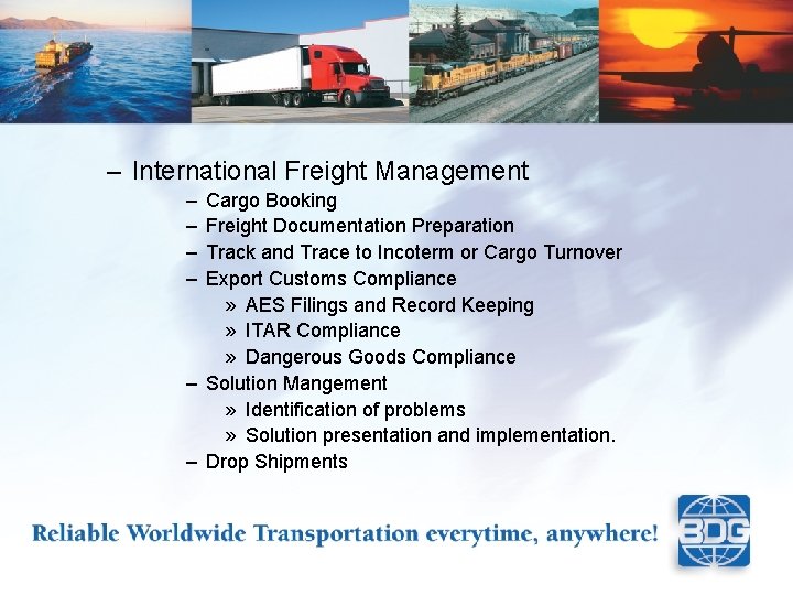 – International Freight Management – – Cargo Booking Freight Documentation Preparation Track and Trace
