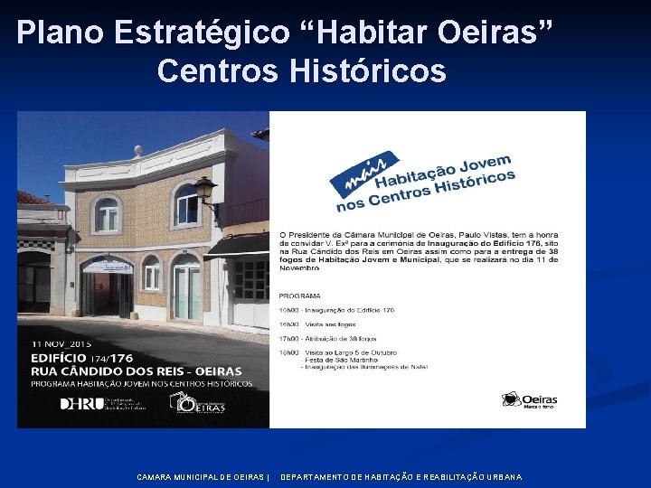Plano Estratégico “Habitar Oeiras” Centros Históricos CAMARA MUNICIPAL DE OEIRAS | DEPARTAMENTO DE HABITAÇÃO