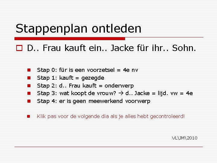 Stappenplan ontleden o D. . Frau kauft ein. . Jacke für ihr. . Sohn.