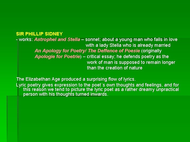 SIR PHILLIP SIDNEY - works: Astrophel and Stella – sonnet; about a young man