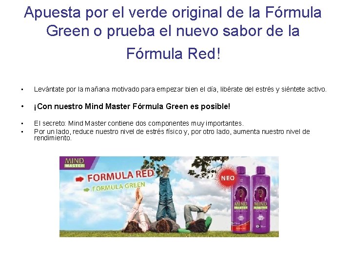 Apuesta por el verde original de la Fórmula Green o prueba el nuevo sabor