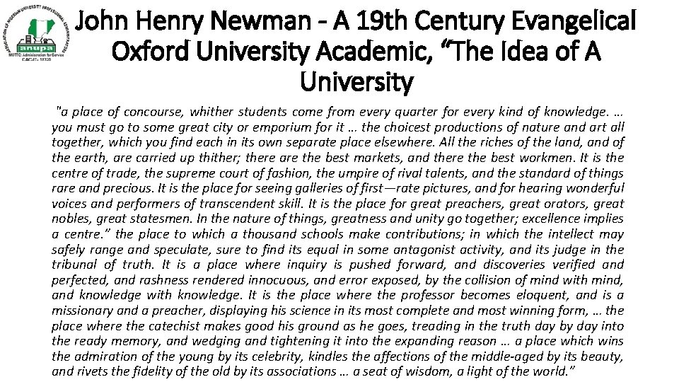 John Henry Newman - A 19 th Century Evangelical Oxford University Academic, “The Idea