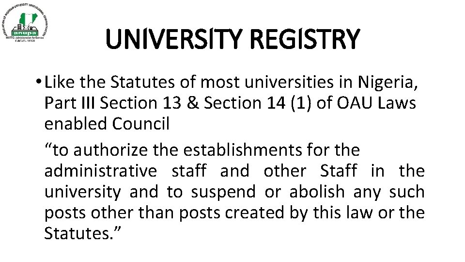 UNIVERSITY REGISTRY • Like the Statutes of most universities in Nigeria, Part III Section