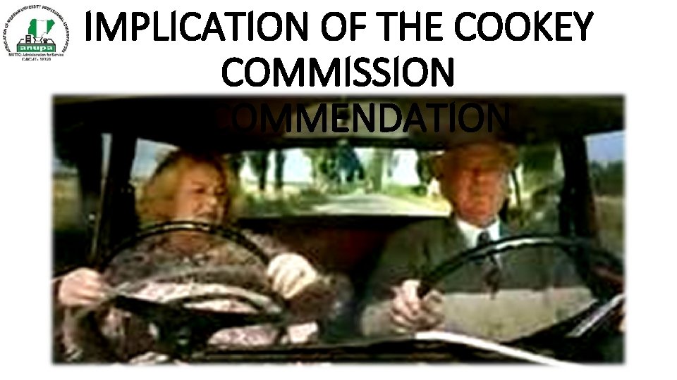 IMPLICATION OF THE COOKEY COMMISSION RECOMMENDATION 