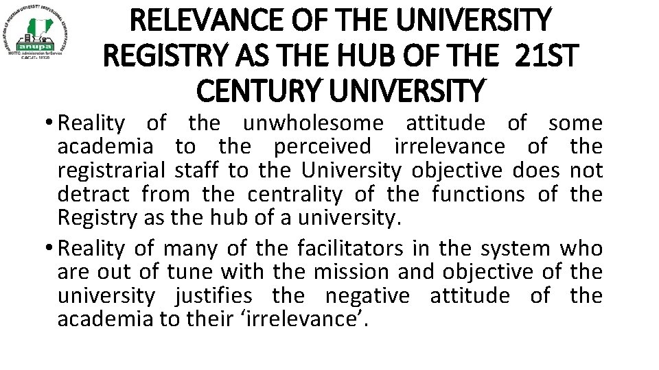 RELEVANCE OF THE UNIVERSITY REGISTRY AS THE HUB OF THE 21 ST CENTURY UNIVERSITY