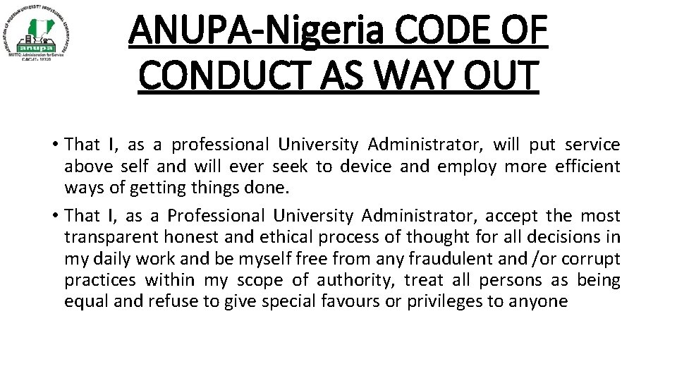 ANUPA-Nigeria CODE OF CONDUCT AS WAY OUT • That I, as a professional University