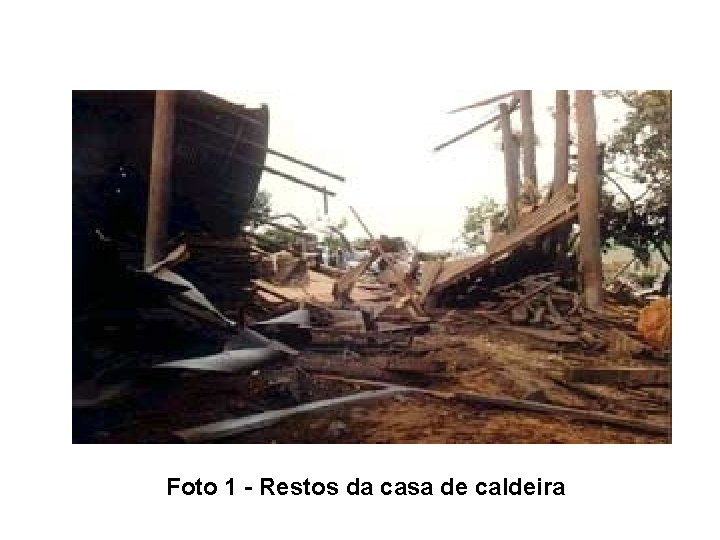 Foto 1 - Restos da casa de caldeira 