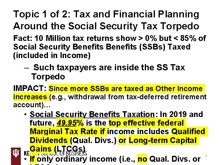 Topic 1 of 2: Tax and Financial Planning Around the Social Security Tax Torpedo