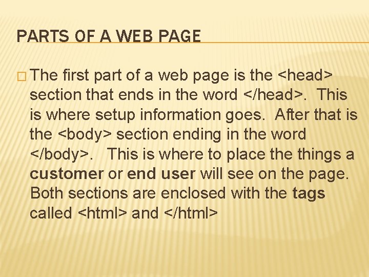 PARTS OF A WEB PAGE � The first part of a web page is