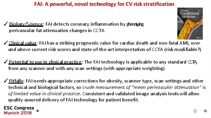 FAI: A powerful, novel technology for CV risk stratification ✓ Biology/Science: FAI detects coronary