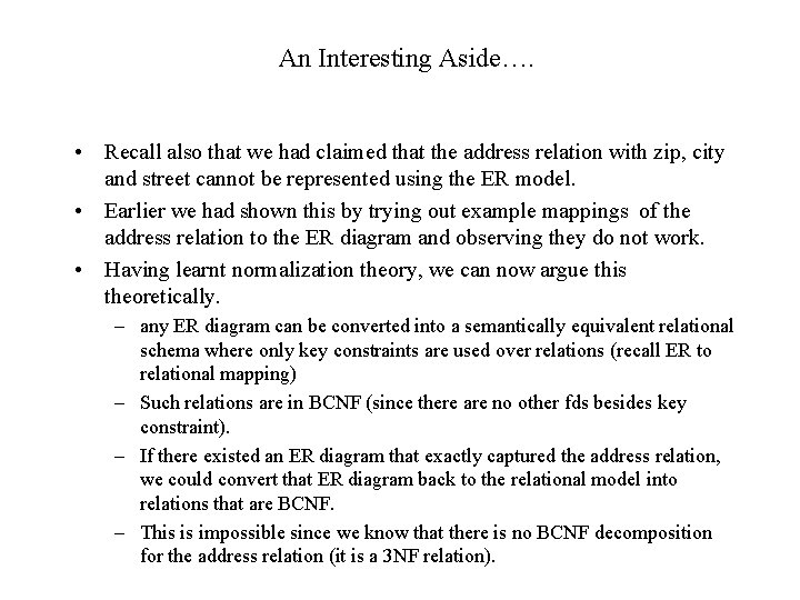 An Interesting Aside…. • Recall also that we had claimed that the address relation An Interesting Aside…. • Recall also that we had claimed that the address relation