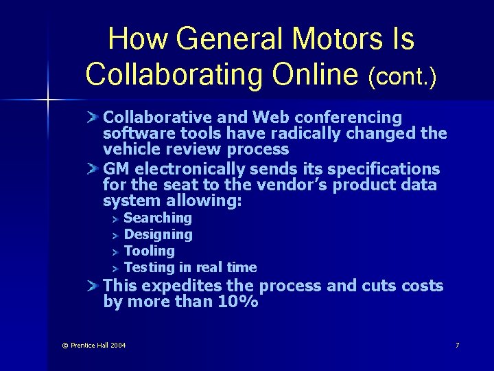 How General Motors Is Collaborating Online (cont. ) Collaborative and Web conferencing software tools