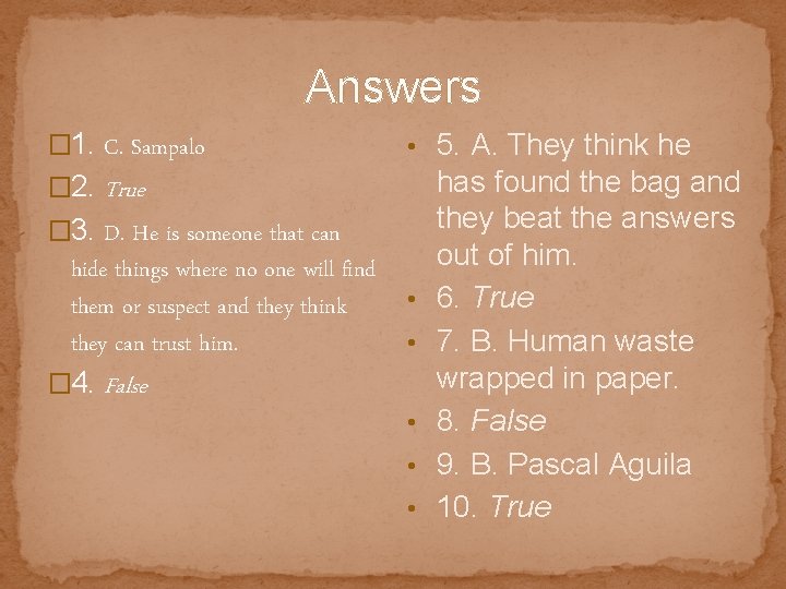 Answers � 1. C. Sampalo • 5. A. They think he � 2. True