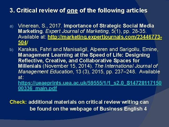 3. Critical review of one of the following articles Vinerean, S. , 2017. Importance