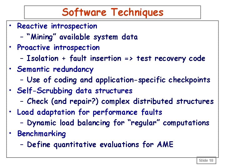 Software Techniques • Reactive introspection – “Mining” available system data • Proactive introspection –