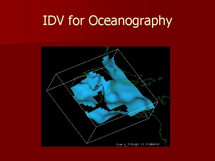 IDV for Oceanography IDV for Oceanography