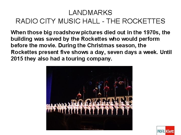 LANDMARKS RADIO CITY MUSIC HALL - THE ROCKETTES When those big roadshow pictures died