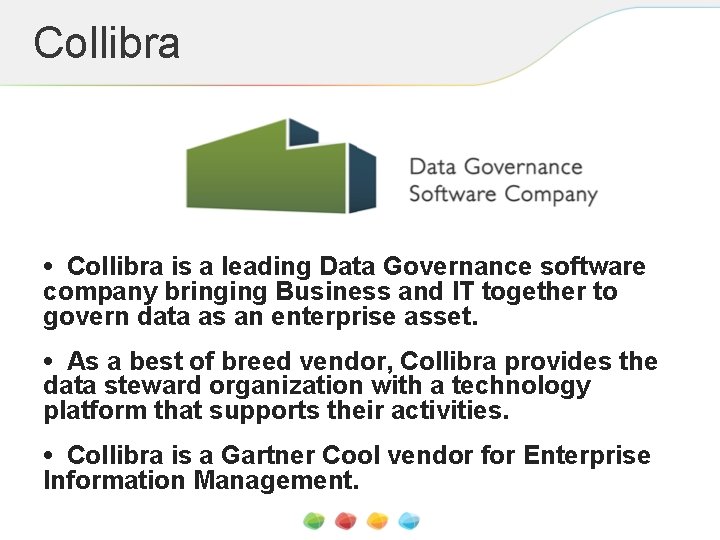 Collibra • Collibra is a leading Data Governance software company bringing Business and IT