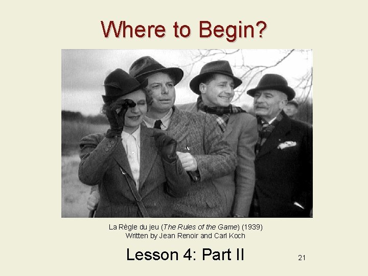 Where to Begin? La Règle du jeu (The Rules of the Game) (1939) Written