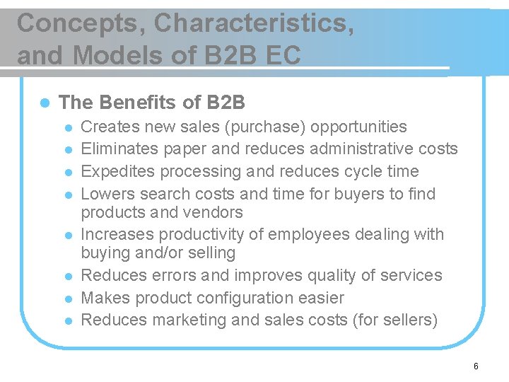 Concepts, Characteristics, and Models of B 2 B EC l The Benefits of B