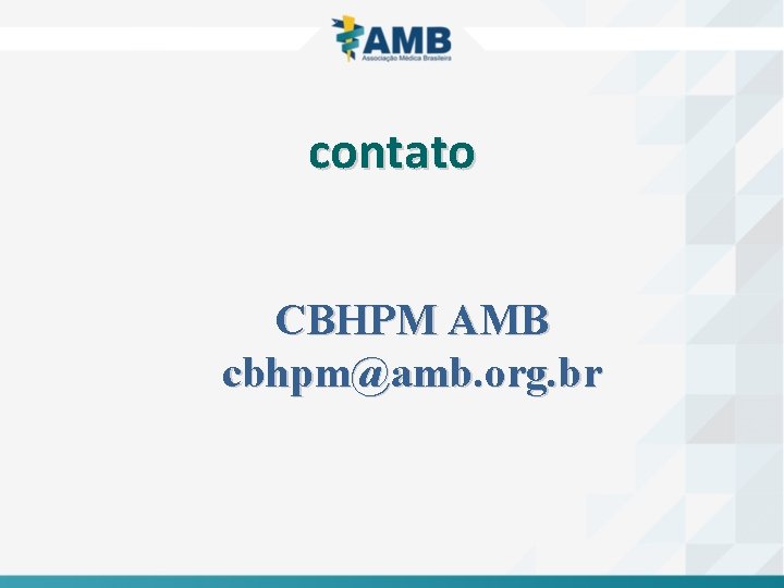 contato CBHPM AMB cbhpm@amb. org. br 