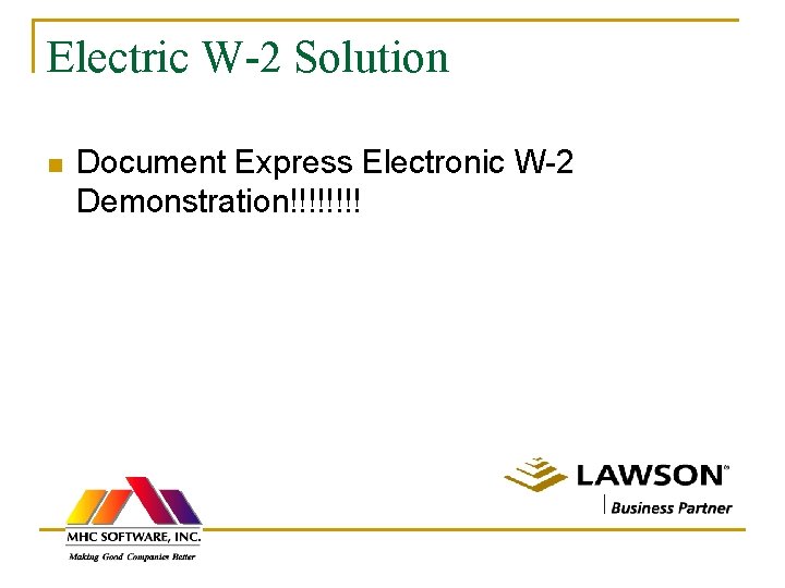 Electric W-2 Solution n Document Express Electronic W-2 Demonstration!!!! 